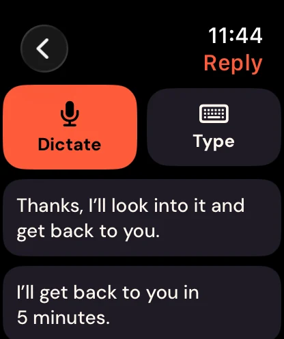 The Reply screen: Dictate, Type and quick replies